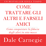 Narration of  Dale Carnegie's How to Win Friends and Influence People
